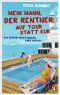 [Das Geheime Tagebuch einer Ehefrau 01] • Mein Mann, der Rentner, auf Tour statt Kur